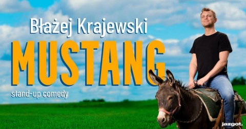 Galeria dla Stand-up: Błażej Krajewski "Mustang